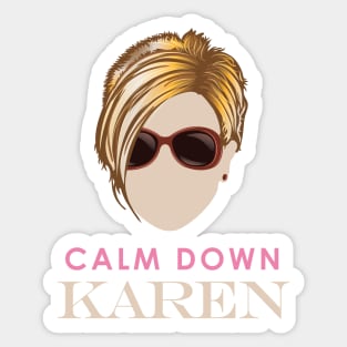 Calm Down Karen Sticker